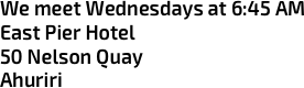 We meet Wednesdays at 6:45